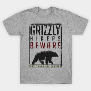 Beware the Grizzly T-Shirt